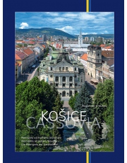 Košice Cassovia Metropola východného Slovenska